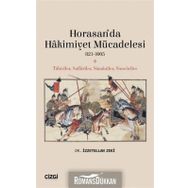 Horasan’da Hakimiyet Mücadelesi 821-1005 - İzzetullah Zek