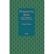 Horasanda Şiilik - Habib Demir