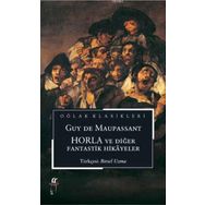 Horla ve Diğer Fantastik Hikayeler - guy de maupassanat