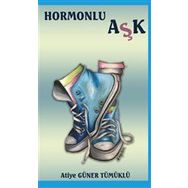 Hormonlu Aşk - Atiye Güner Tümüklü