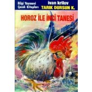 HOROZ İLE İNCİ TANESI - TARIK DURSUN KAKINÇ