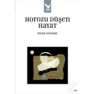HOROZU DÜŞEN HAYAT - ÖZCAN ERDOĞAN