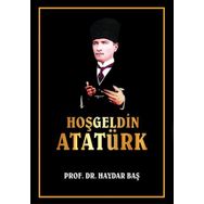 Hoş Geldin Atatürk - Haydar Baş