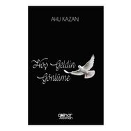 Hoş Geldin Gönlüme - Ahu Kazan