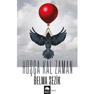 Hoşça Kal Zaman - Belma Sezik