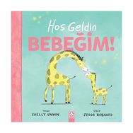 Hoşgeldin Bebeğim - Shelly Unwin