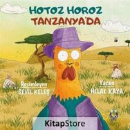 Hotoz Horoz Tanzanya'da Hilal Kaya