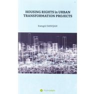 Housing Rights in Urban Transformation Projetcs - Hiperlink Yayınları