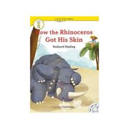How the Rhinoceros Got His Skin +CD eCR Level 2 - Joseph Rudyard Kipling