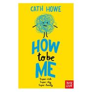 How To Be Me?-Nosy Crow Publishing