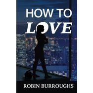 How To Love - Thich Nhat Hanh
