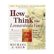 How to Think Like da Vinci - Daniel Smith