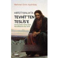 Hristiyanlıkta Tevhit'ten Teslis'e - Mehmet Emin Aydınbaş