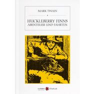 Huckleberry Finns Abenteuer und Fahrten - Mark Twain