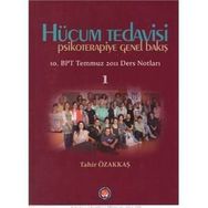 Hücum Tedavisi - Psikoterapiye Genel Bakış - Tahir Özakkaş