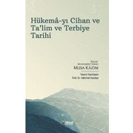 Hükema-yı Cihan ve Ta'lim ve Terbiye Tarihi Kozan Mutasarrıfı Esbakı