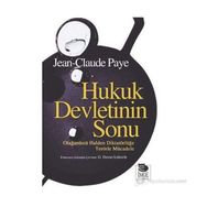 HUKUK DEVLETININ SONU - JEAN-CLAUDE PAYE