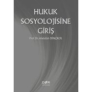 Hukuk Sosyolojisine Giriş - Abdullah Dinçkol