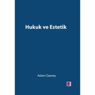 Hukuk ve Estetik - Adam Gearey