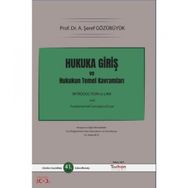 Hukuka Giriş ve Hukukun Temel Kavramları A. Şeref Gözübüyük