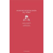 Hukuki Düşüncenin Üç Türü Carl Schmitt
