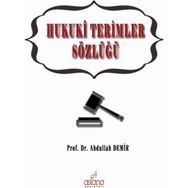 Hukuki Terimler Sözlüğü - Abdullah Demir