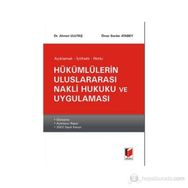 Hükümlülerin Uluslararası Nakli Hukuku ve Uygulaması - Ahmet Ulutaş Ömer Serdar Atabey