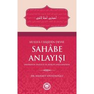 Hulefa-i Raşidin Devri Sahabe Anlayışı - Mehmet Efendioğlu