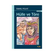 HÜLLE VE TÖRE - İSMAİL POLAT