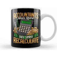 Humuts Accountants Never Retire They Simply Recalculate Kupa Bardak