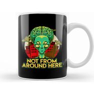 Humuts Alien Not From Around Here Funny Extraterrestrial Kupa Bardak