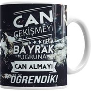 Humuts Ayyıldız Can Çekişmeyi Değil Bayrak Uğruna Can Almayı Öğrendik Kupa Bardak