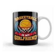 Humuts Basketball Is My Girlfriend Funny Bball Players Kupa Bardak