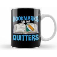 Humuts Bookmarks Are For Quitters Funny Reading Pun Kupa Bardak