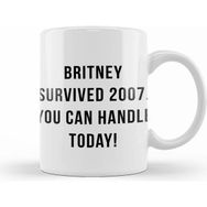 Humuts Britney Survived 2007 You Can Handle Today 03 Kupa Bardak