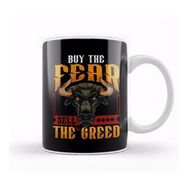 Humuts Buy The Fear Sell The Greed Trading Investing Bull Kupa Bardak