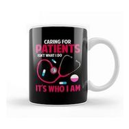 Humuts Caring For Patients Isn't What I Do, It's Who I Am Kupa Bardak