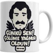 Humuts Çünkü Sen Çölüme Yağmur Oldun Kupa