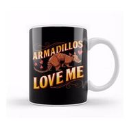 Humuts Cute Armadillos Love Me For Armadillo Lovers Kupa Bardak