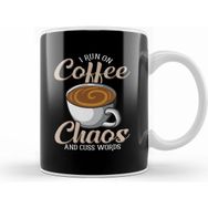 Humuts Cute Funny I Run On Coffee Chaos and Cuss Words Kupa