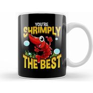 Humuts Cute Funny You Shrimply The Best Shrimp Pun Kupa Bardak