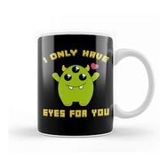 Humuts Cute I Only Have Eyes For You Three Eyed Alien Pun Kupa Bardak