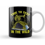 Humuts Cute Time To Test Yourself in the Wild T Ent Outdoor Camping Kupa Bardak