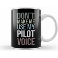 Humuts Do Not Make Me Use My Pilot Voice Kupa