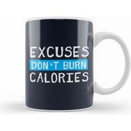 Humuts Excuses Dont Burn Calories Kupa