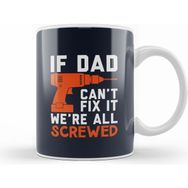 Humuts Fathers Day Fix It Dad Or We're Screwed Kupa