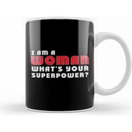 Humuts Feminist I Am A Woman What's Your Superpower Kupa Bardak