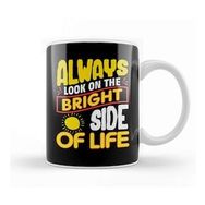 Humuts Funny Always Look On The Bright Side Of Life Kupa Bardak