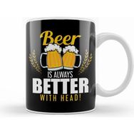 Humuts Funny Beer is Always Better with Head Beer Pun Beyaz Kupa