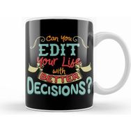 Humuts Funny Can You Edit Your Life With Better Decisions Beyaz Kupa